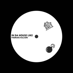 In Da House Like (free Download)