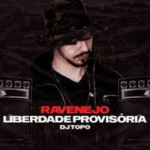 Ravenejo Liberdade Provisória - DJ TOPO feat. MC Niack, MC BN, MC Duartt (DJ TOPO)