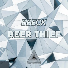 BBECK - BEER THIEF [FREE DL]