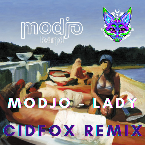 Modjo Lady (Cidfox Remix) -1 on SC