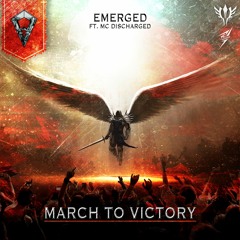 Emerged - March To Victory (MASTER 120121) FINAL (RADIO EDIT)