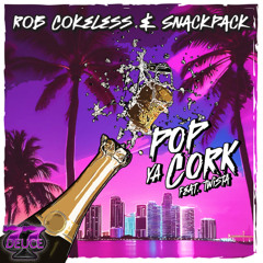 Stanton Warriors - Pop Ya Cork (Rob Cokeless & SnackPack Rendition) (FREE Download)