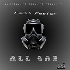 Feddi Fester- All Gas
