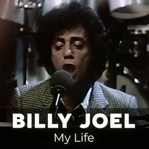 My Life (Billy Joel Piano Cover)