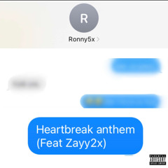 HeartBreak Anthem feat. (Zayy2x)
