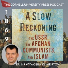 1869, Ep. 147 with Vassily Klimentov, author of A Slow Reckoning