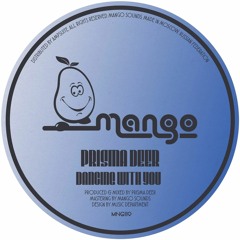 Prisma Deer -  Dancing With You [Mango Sounds]