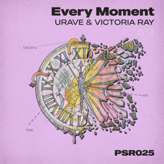 URAVE feat. Victoria Ray - Every Moment (Radio Edit)