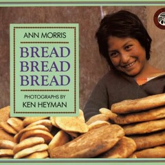 PDF ONLINE⚡️ Bread, Bread, Bread (Foods of the World)