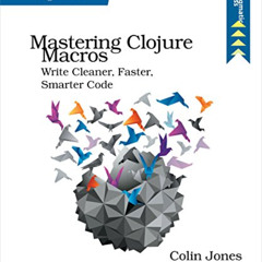 [Free] EPUB 📦 Mastering Clojure Macros: Write Cleaner, Faster, Smarter Code by  Coli