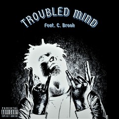 Troubled Mind (feat. C.Brook)