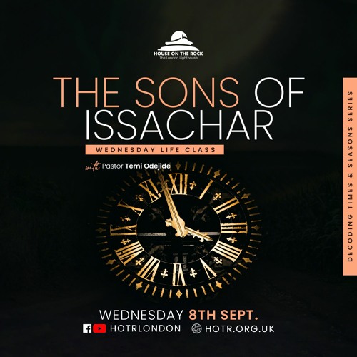 Life Class with Temi Odejide - The Sons of Issachar - 08.09.21