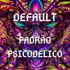 DEFAULT - Padrão Psicodélico