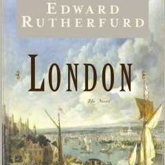 Read/Download London BY : Edward Rutherfurd