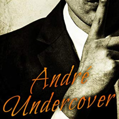 ACCESS PDF 📕 Andre Undercover by  Nikki Sex PDF EBOOK EPUB KINDLE
