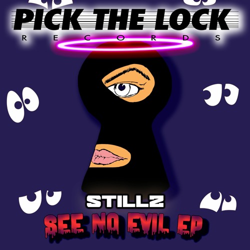 STILLZ - SEE NO EVIL EP - NOVEMBER 27TH