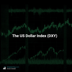 The DXY Index Guide for Traders and Investors: AI-generated podcast
