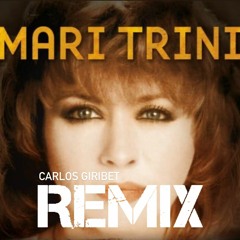 Mari Trini - Yo No Soy Esa (CARLOS GIRIBET Remix)
