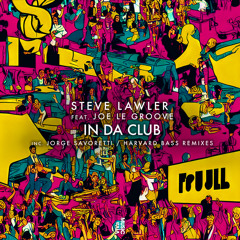 In Da Club (Jorge Savoretti Remix) [feat. Joe Le Groove]