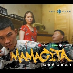 GangBay Mamacita