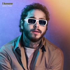 POST MALONE - I KNOW [DOX FLIP]