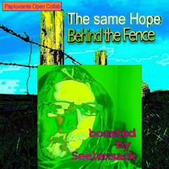 The same Hope - Behind the Fence by Paploviante