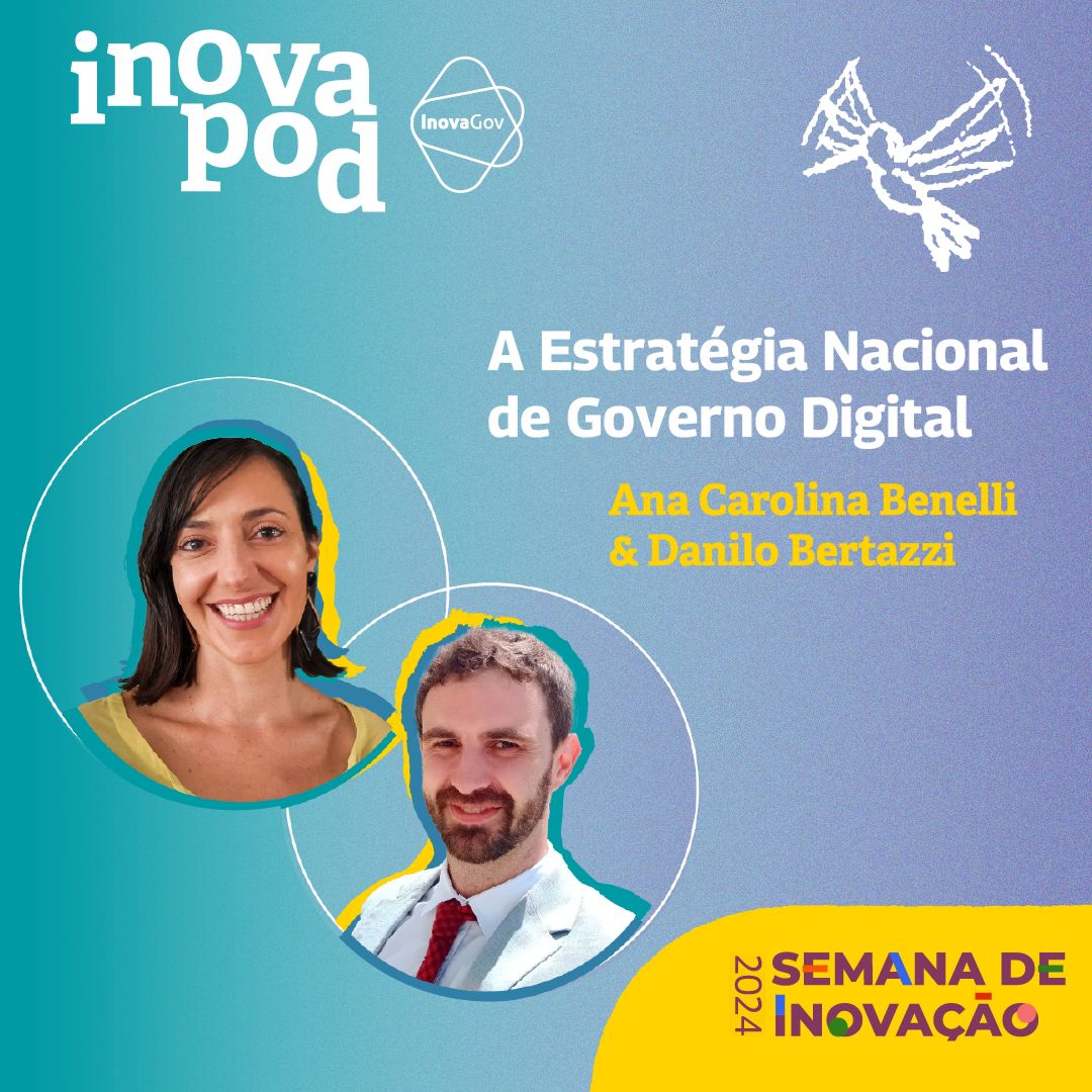 #3 Ana Benelli e Danilo Bertazzi em "Governo Digital: uma experiência de colaboração federativa"
