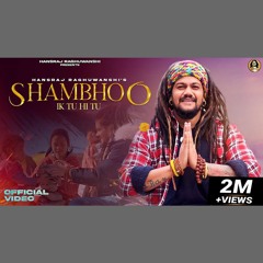 Shambhoo Ik Tu Hi Tu - Hansraj Raghuwanshi (0fficial Mp3)