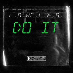 Do It~L.o.wc.l.a.s.