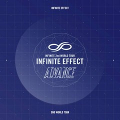 INFINITE - Follow Me (INFINITE EFFECT ADVANCE LIVE Ver.)