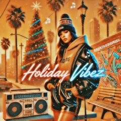 Holiday Vibez
