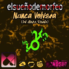 El Sueño de Morfeo - Nunca Volverá (DJ Aleks 2k25 Remix Edit)