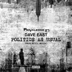 Politics As Usual [feat. Dave East]