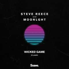 Steve Reece & MOONLGHT - Wicked Game (ft. Youkii)