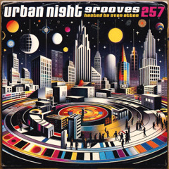 Urban Night Grooves #257 021124