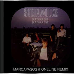 Steinwolke - Katharine Katharine ( Marcapasos & OneLine Remix )
