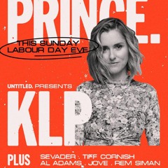 Untitled x Prince - Labour Day Eve Warm Up