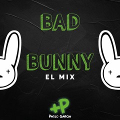 Mix Bad Bunny | Paolo Garcia Dj
