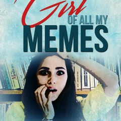 PDF/Ebook The Girl of All My Memes BY C.S. Johnson