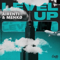 AIRENTI & menkø - Level Up