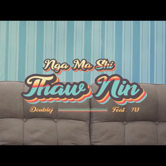 Ngr Ma Shi Thaw Nin - Double J / NJ