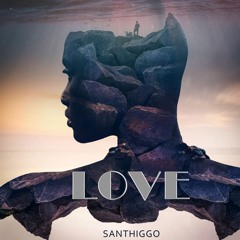 Love - Santhiggo
