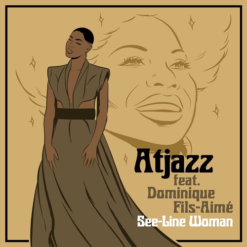 Atjazz feat. Dominique Fils-Aimé – See-Line Woman (Extended Mix)