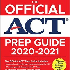 ACCESS EBOOK EPUB KINDLE PDF The Official Act Prep Guide 2020 - 2021, (Book + 5 Practice Tests + Bon