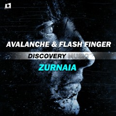 AvAlanche & Flash Finger - Zurnaia (Out Now) [Discovery Music]
