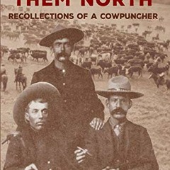 %| We Pointed Them North, Recollections of a Cowpuncher %Book|
