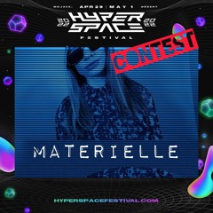 Hyperspace Festival 2022 Contest Mix: Materielle