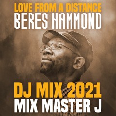 LOVE FROM A DISTANCE | Beres Hammond Mix by Mix Master J x VP Records