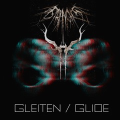 AStrayGhost - GLEITEN / GLIDE