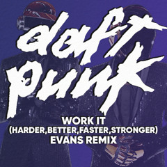 [FREE DOWNLOAD] Work It (Harder Better Faster Stronger) (OscarEvans Extended Remix)